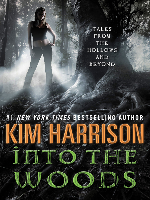 Title details for Into the Woods by Kim Harrison - Available